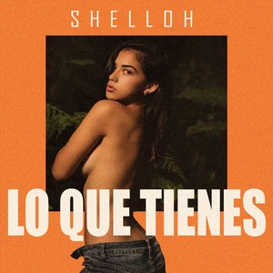 Lo Que Tienes