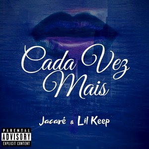 Cada Vez Mais (Explicit)