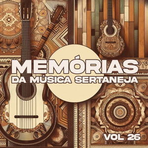 Memórias da Música Sertaneja: Vol. 26