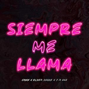 Siempre Me Llama (feat. Elder Snake & J.R 868) [Explicit]