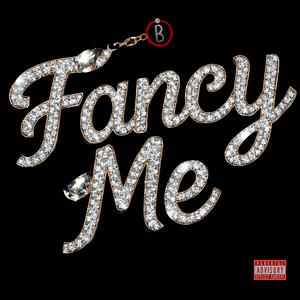 FANCY ME (Explicit)