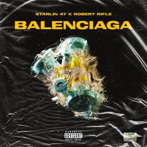 Balenciaga(feat. robert rifle) (Explicit)