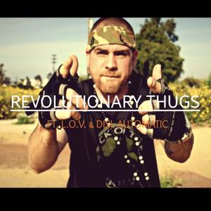 Revolutionary Thugs(feat. L.O.V. & DISL Automatic) (Explicit)