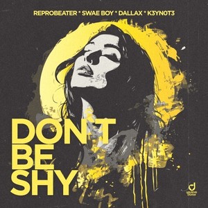 Don't Be Shy (Explicit)
