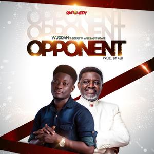 Opponent (feat. Bishop Charles Agyinasare)