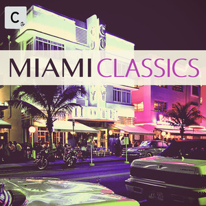 Miami Classics (Explicit)