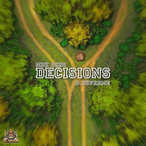 Decisions (feat. D $upreme) (Explicit)