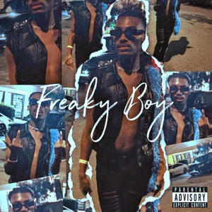 Freaky Boy (Explicit)