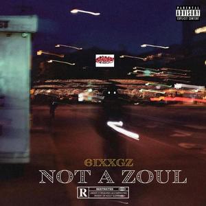 Not A Zoul (Explicit)