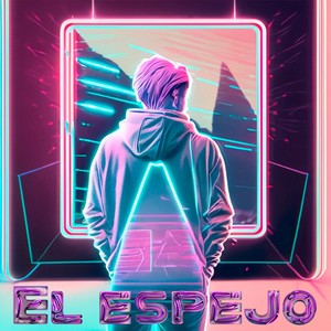 El Espejo (Explicit)