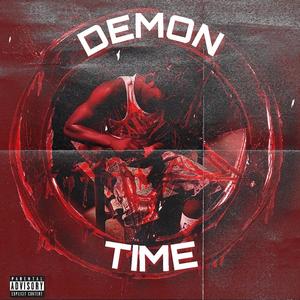 DEMON TIME (Explicit)