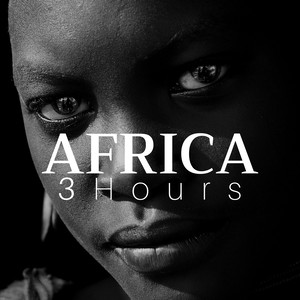 3+ Hours of Africa - Relaxing Sounds, Nature Sounds, Tribal Music, Ethnic Vibes, World Music Mix