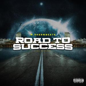 Road to Success Tha Mixtape (Explicit)