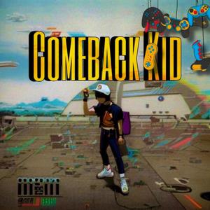 Comeback Kid (Explicit)