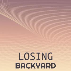 Losing Backyard
