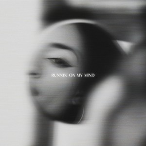 Runnin' On My Mind