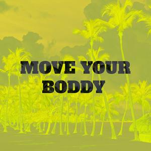 Move Your Boddy (feat. Evort La Tinta, Soy Malaia & V-OH) (Explicit)