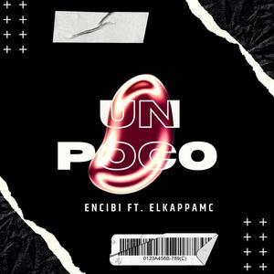 Un Poco (feat. Kappa) (Explicit)