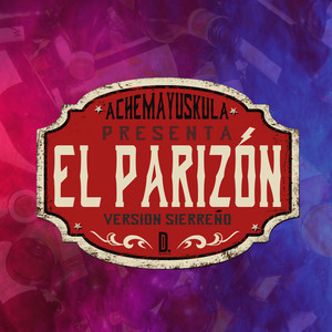 El Parizón Sierreño (Explicit)