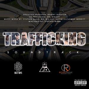 Trafficking (Orginial Motion Picture Soundtrack) [Explicit]