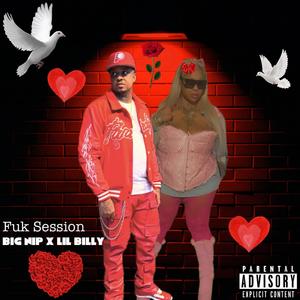 Fuk session (feat. Lil billy) (Explicit)