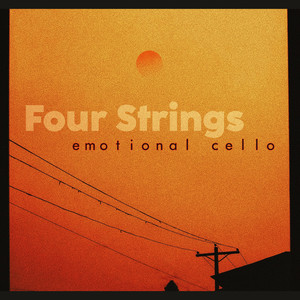 Four Strings: Emotional Cello