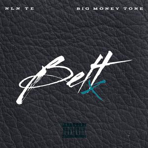 Belt (feat. Big Money Tone) [Explicit]