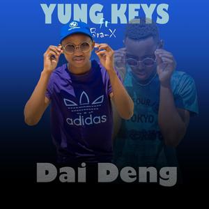 Dai Deng (feat. Bra X Intwana Yaselokishini) [Explicit]