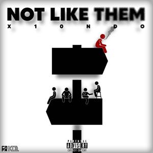 Not like them (Explicit)