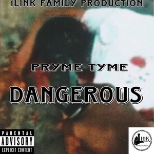 Dangerous (Explicit)