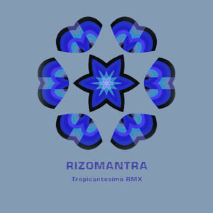 Rizomantra (Rmx)