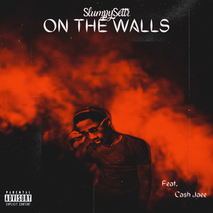 On The Walls (Explicit)