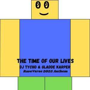 The Time of Our Lives (RaveVerse Anthem) (Extended|Explicit)