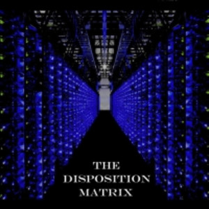 The Disposition Matrix