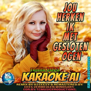 Jou Herken Ik met Gesloten Ogen (2023 Remastered Karaoke Version)