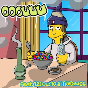 OOOUUU(feat. 721gusto & TreDeuce) (Explicit)