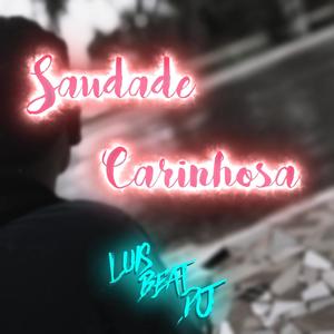 Saudade carinhosa (VERSAO FUNK)