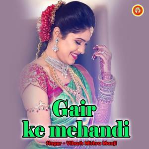 Gair ke mehandi