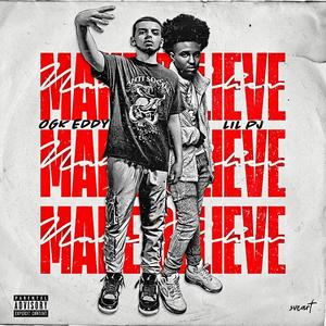 Make Believe (feat. Lilpj) [Explicit]