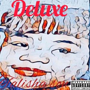 Talisha Son Deluxe (Explicit)