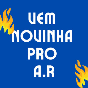 Vem Novinha Pro A.r (Explicit)