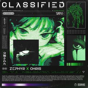 CLASSIFIED (feat. wtfchrisdoing)