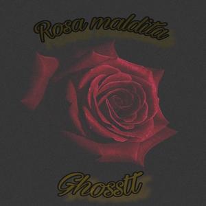 Rosa Maldita (Explicit)