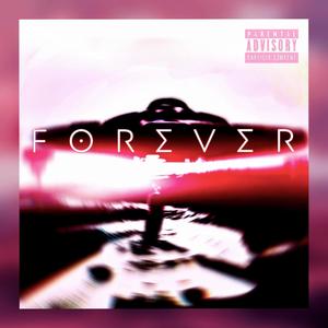 Forever (Explicit)