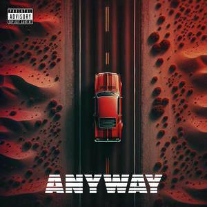 Anyway (feat. Diok, Francesco Parisi & Sofia Luna) (Explicit)