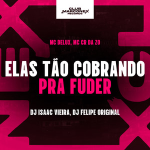 Elas tão cobrando pra fuder (Explicit)