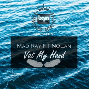 Vat My Hand(feat. Nolan Williams)