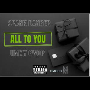 ALL TO YOU (Explicit)