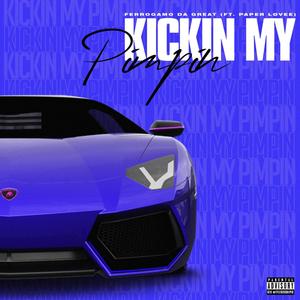 Kickin' my Pimpin' (feat. Paper lovee)