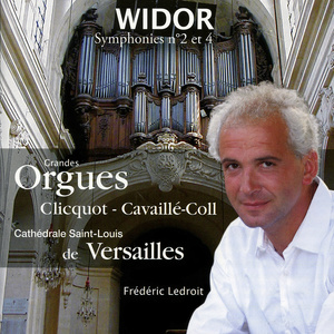 Widor, C.-M.: Organ Symphonies Nos. 2 and 4 (Ledroit)